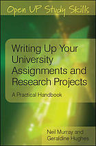 Writing Up Your University Assignments And Research Projects A Practical Handbook Neil Murray Geraldine Hughes