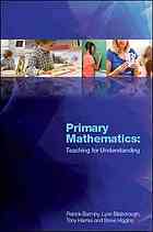 Primary Mathematics Teaching For Understanding Patrick Barmby Lynn Bilsborough Tony Harries S J Higgins Et Al