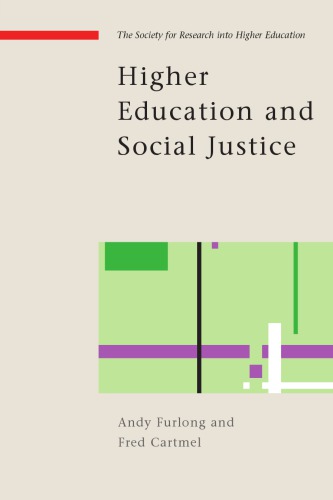 Higher Education And Social Justice Andy Furlong Fred Cartmel