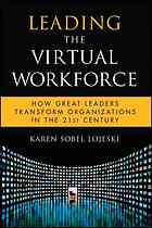 Leading The Virtual Workforce How Great Leaders Transform Organizations In The 21st Century Karen Sobel Lojeski Richard R Reilly