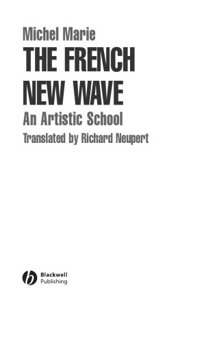 The French New Wave An Artistic School Michel Marie Richard Neupert