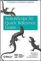 The Actionscript 30 Quick Reference Guide For Developers And Designers Using Flash Cs4 Professional David Stiller Et Al
