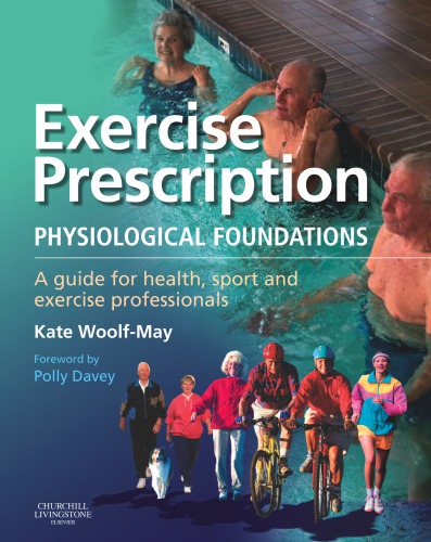 Exercise Prescription Physiological Foundations A Guide For Health Sport And Exercise Professionals Kate Woolfmay Stephen R Bird