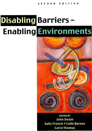 Disabling Barriersenabling Environments John Swain Et Al