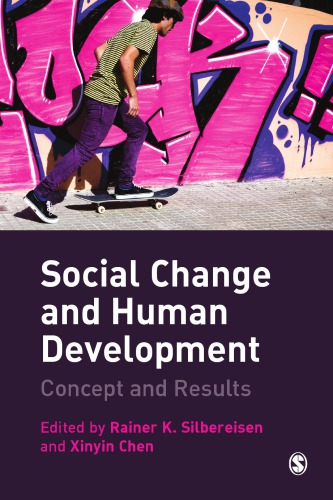 Social Change And Human Development Concept And Results Rainer K Silbereisen Xinyin Chen