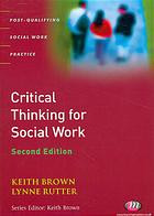 Critical Thinking For Social Work 2nd Ed Keith Brown Lynne Rutter
