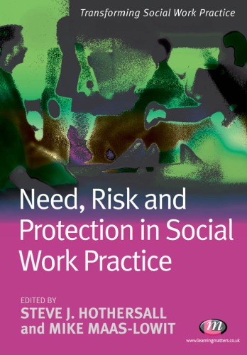 Need Risk And Protection In Social Work Practice Steve Hothersall Mike Maaslowit