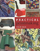Practical Printmaking Gale Colin