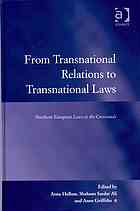 From Transnational Relations To Transnational Laws Northern European Laws At The Crossroads Anne Hellum Shaheen Sardar Ali Anne Griffiths