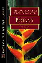 The Facts On File Dictionary Of Botany Jill Bailey Facts On File