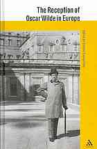 The Reception Of Oscar Wilde In Europe Stefanomaria Evangelista
