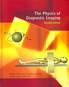 The Physics Of Diagnostic Imaging David J Dowsett Patrick A Kenny R Eugene Johnston