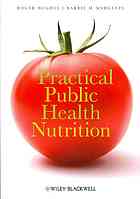 Practical Public Health Nutrition Roger Hughes Barrie M Margetts