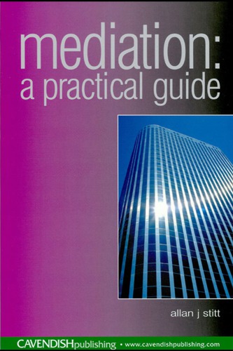 Mediation A Practical Guide Allan Stitt