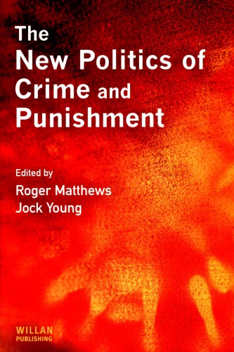 New Politics Of Crime And Punishment Roger Matthews Jock Young