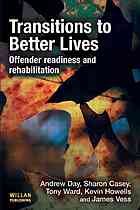 Transitions To Better Lives Offender Readiness And Rehabilitation Andrew Day Et Al