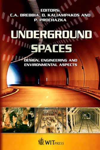 Underground Spaces Design Engineering And Environmental Aspects Ca Brebbia D Kaliampakos P Prochazka