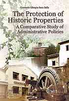 The Protection Of Historic Properties A Comparative Study Of Administrative Policies Consuelo Olimpia Sanz Salla
