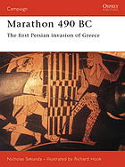 Marathon 490 Bc The First Persian Invasion Of Greece Nick Sekunda