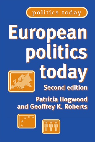 European Politics Today Hogwood Patricia Geoffrey Roberts