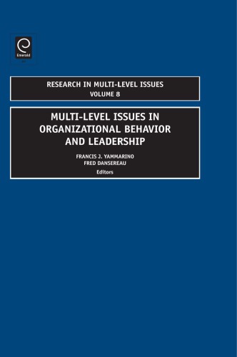 Multilevel Issues In Organizational Behavior And Leadership Francis J Yammarino Fred Danserau