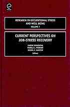 Current Perspectives On Jobstress Recovery 1st Ed Sabine Sonnentag Pamela L Perrewe Daniel C Ganster