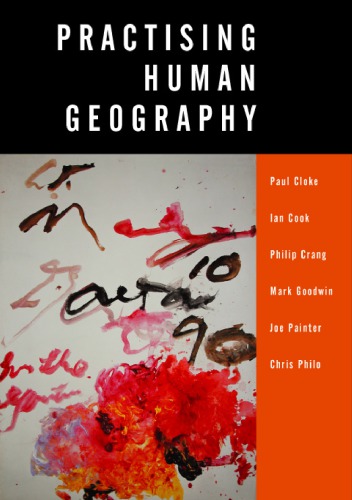 Practising Human Geography Paul J Cloke Et Al