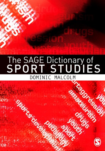 The Sage Dictionary Of Sports Studies Dominic Malcolm
