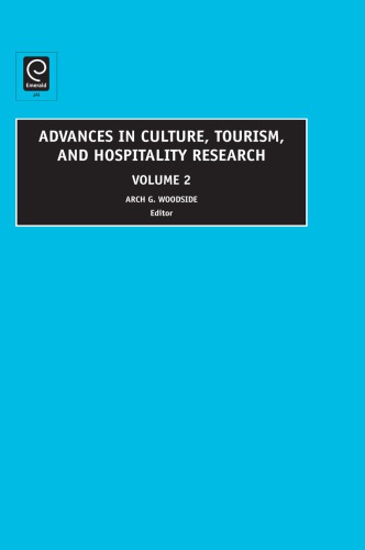 Advances In Culture Tourism And Hospitality Research 2 Arch G Woodside