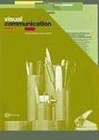 Visual Communication From Theory To Practice Jonathan Baldwin Lucienne Roberts