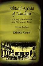 Political Agenda Of Education A Study Of Colonialist And Nationalist Ideas Krishna Kumar