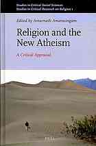 Religion And The New Atheism A Critical Appraisal Amarnath Amarasingam