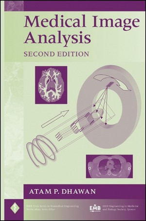 Medical Image Analysis 2nd Atam P Dhawan