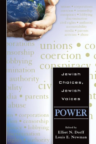 Jewish Choices Jewish Voices Power Rabbi Elliot N Dorff Louis E Newman