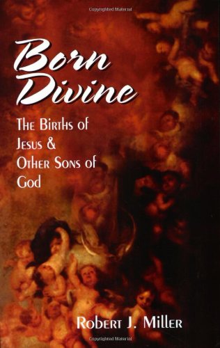 Born Divine First Edition Robert J Miller