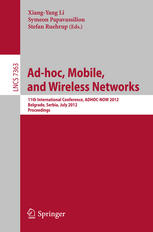 Adhoc Mobile And Wireless Networks 11th International Conference Adhocnow 2012 Belgrade Serbia July 911 2012 Proceedings 1st Edition Jacek Cicho