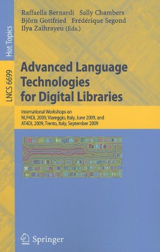 Advanced Language Technologies For Digital Libraries International Workshops On Nlp4dl 2009 Viareggio Italy June 15 2009 And At4dl 2009 Trento Italy September 8 2009 1st Edition Janusz S Bie Auth