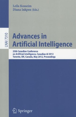 Advances In Artificial Intelligence 25th Canadian Conference On Artificial Intelligence Canadian Ai 2012 Toronto On Canada May 2830 2012 Proceedings 1st Edition Aysha Akther