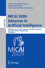 Micai 2009 Advances In Artificial Intelligence 8th Mexican International Conference On Artificial Intelligence Guanajuato Mxico November 913 2009 Proceedings 1st Edition Dieter Hutter Auth