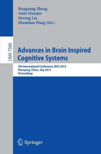 Advances In Brain Inspired Cognitive Systems 5th International Conference Bics 2012 Shenyang China July 1114 2012 Proceedings 1st Edition Daniel J Olsher Auth
