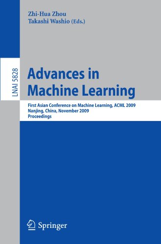 Advances In Machine Learning First Asian Conference On Machine Learning Acml 2009 Nanjing China November 24 2009 Proceedings 1st Edition Thomas G Dietterich Auth