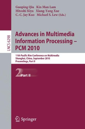 Advances In Multimedia Information Processing Pcm 2010 11th Pacific Rim Conference On Multimedia Shanghai China September 2010 Proceedings Part Ii 1st Edition Yang Liu
