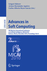 Advances In Soft Computing 9th Mexican International Conference On Artificial Intelligence Micai 2010 Pachuca Mexico November 813 2010 Proceedings Part Ii 1st Edition Boris Stilman