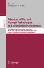 Advances In Web And Network Technologies And Information Management Apwebwaim 2009 International Workshops Wcmt 2009 Rtbi 2009 Dbirenqoir 2009 Pais 2009 Suzhou China April 24 2009 Revised Selected Papers 1st Edition Yansong Zhang