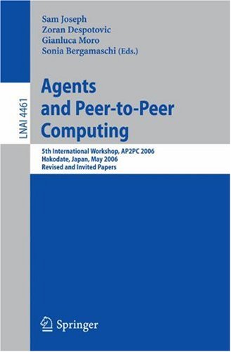 Agents And Peertopeer Computing 5th International Workshop Ap2pc 2006 Hakodate Japan May 9 2006 Revised And Invited Papers 1st Edition Ben Tse