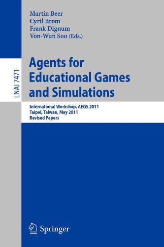 Agents For Educational Games And Simulations International Workshop Aegs 2011 Taipei Taiwan May 2 2011 Revised Papers 1st Edition Surangika Ranathunga