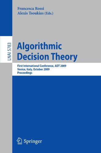 Algorithmic Decision Theory First International Conference Adt 2009 Venice Italy October 2023 2009 Proceedings 1st Edition Gabriella Pigozzi