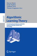 Algorithmic Learning Theory 21st International Conference Alt 2010 Canberra Australia October 68 2010 Proceedings 1st Edition Marcus Hutter