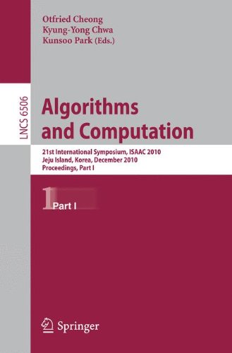 Algorithms And Computation 21st International Symposium Isaac 2010 Jeju Island Korea December 1517 2010 Proceedings Part I 1st Edition David Eppstein Auth