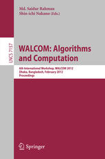 Walcom Algorithms And Computation 6th International Workshop Walcom 2012 Dhaka Bangladesh February 1517 2012 Proceedings 1st Edition Peter Widmayer Auth
